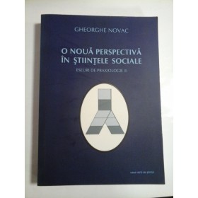 O NOUA PERSPECTIVA IN STIINTELE SOCIALE - GHEORGHE NOVAC